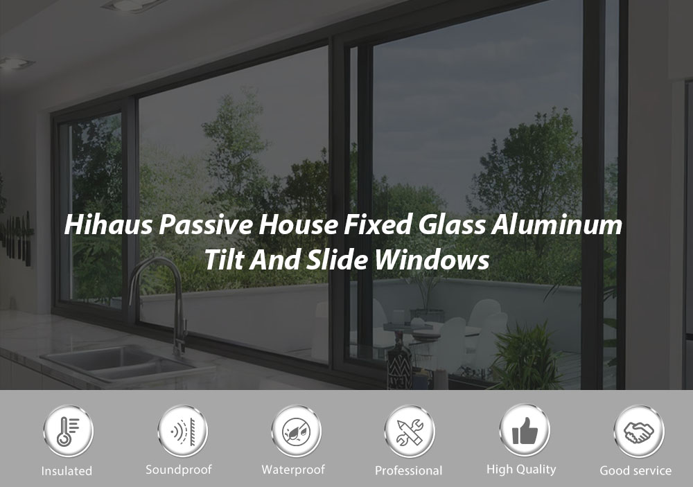 Hihaus Aluminum Windows